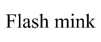 FLASH MINK
