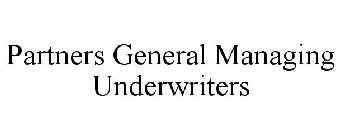 PARTNERS GENERAL MANAGING UNDERWRITERS