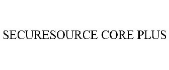 SECURESOURCE CORE PLUS