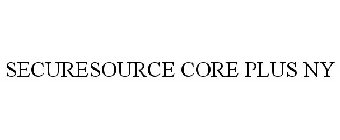 SECURESOURCE CORE PLUS NY