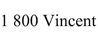 1 800 VINCENT