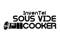 INVENTEL SOUS VIDE COOKER