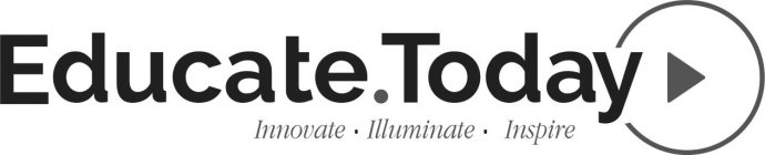 EDUCATE.TODAY INNOVATE · ILLUMINATE · INSPIRE