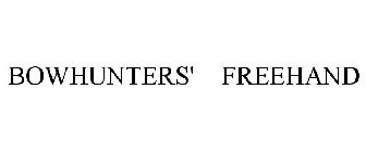 BOWHUNTERS' FREEHAND
