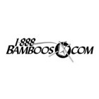 1-888 BAMBOOS.COM