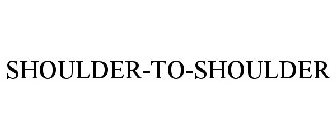 SHOULDER-TO-SHOULDER