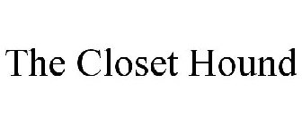 THE CLOSET HOUND