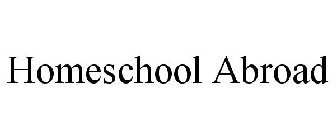 HOMESCHOOL ABROAD