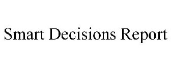 SMART DECISIONS REPORT