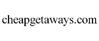 CHEAPGETAWAYS.COM