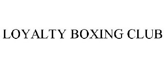 LOYALTY BOXING CLUB