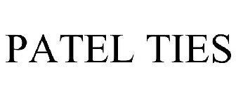 PATEL TIES