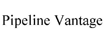 PIPELINE VANTAGE