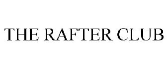 THE RAFTER CLUB