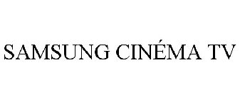 SAMSUNG CINÉMA TV