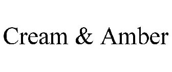 CREAM & AMBER