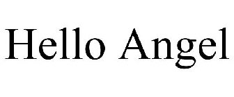 HELLO ANGEL