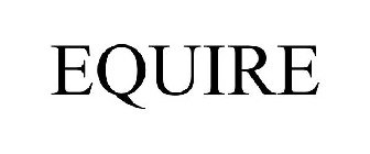 EQUIRE