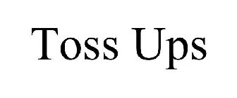 TOSS UPS