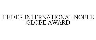 HEIFER INTERNATIONAL NOBLE GLOBE AWARD