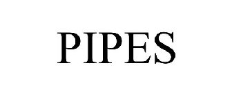 PIPES