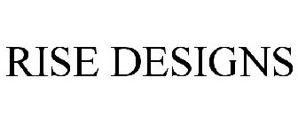 RISE DESIGNS
