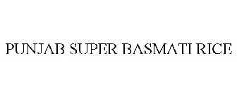 PUNJAB SUPER BASMATI RICE