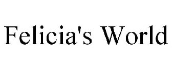 FELICIA'S WORLD