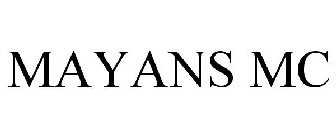 MAYANS MC