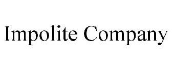 IMPOLITE COMPANY