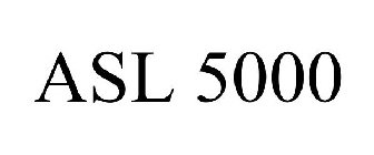 ASL 5000