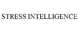 STRESS INTELLIGENCE