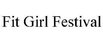 FIT GIRL FESTIVAL
