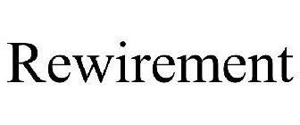 REWIREMENT