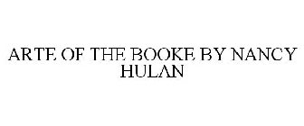 ARTE OF THE BOOKE BY NANCY HULAN