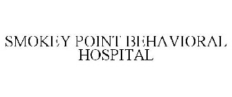 SMOKEY POINT BEHAVIORAL HOSPITAL