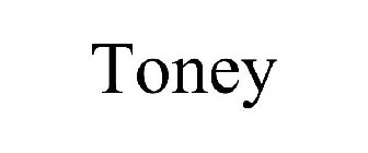 TONEY