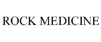 ROCK MEDICINE