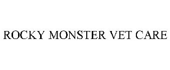 ROCKY MONSTER VET CARE