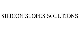 SILICON SLOPES SOLUTIONS