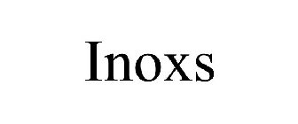 INOXS