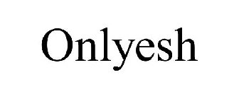 ONLYESH