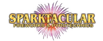 SPARKTACULAR FIREWORKS & PYROTECHNICS