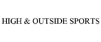 HIGH & OUTSIDE SPORTS