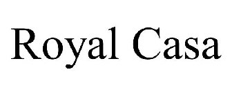 ROYAL CASA