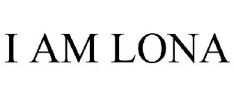 I AM LONA