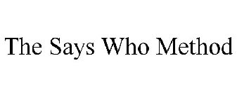 THE SAYS WHO METHOD