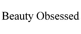 BEAUTY OBSESSED