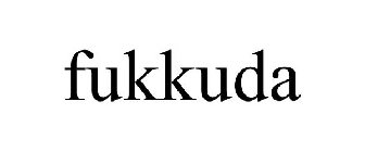 FUKKUDA
