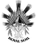 ROYAL ROYAL SOIL